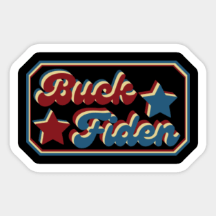 Buck Fiden.Anti Biden Gift Sticker